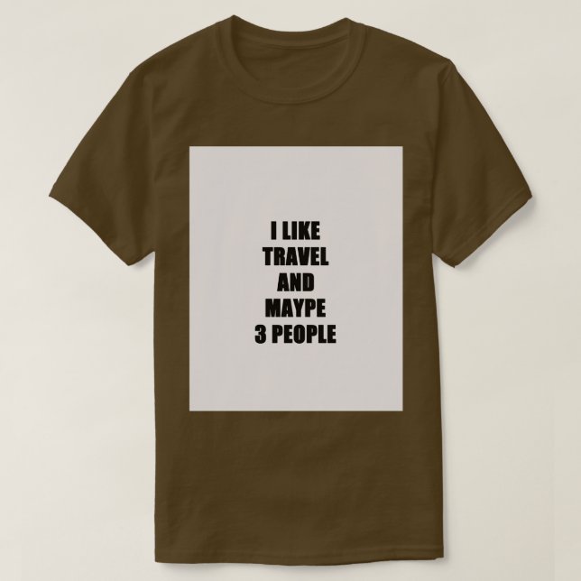 Resa Älskare Funny Gift Idea I like Hobby Graphic T Shirt (Design framsida)