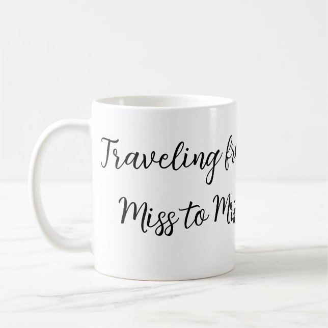 Resa bröllopsdusch lägg till namn datum miss till  kaffemugg (Vänster)