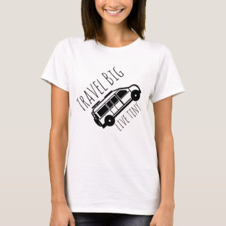 Resa den stora levande mycket små T-tröja T-shirt