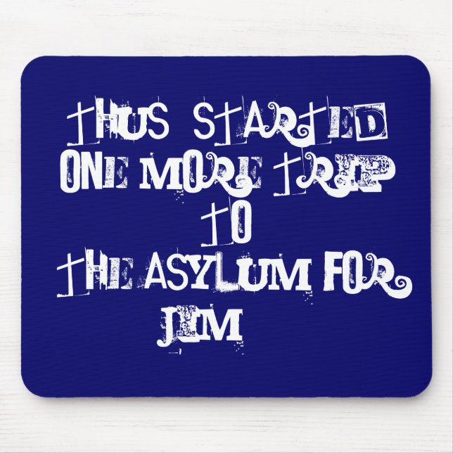 Resa till asylen för asylaa Mousepad Musmatta (Framsidan)