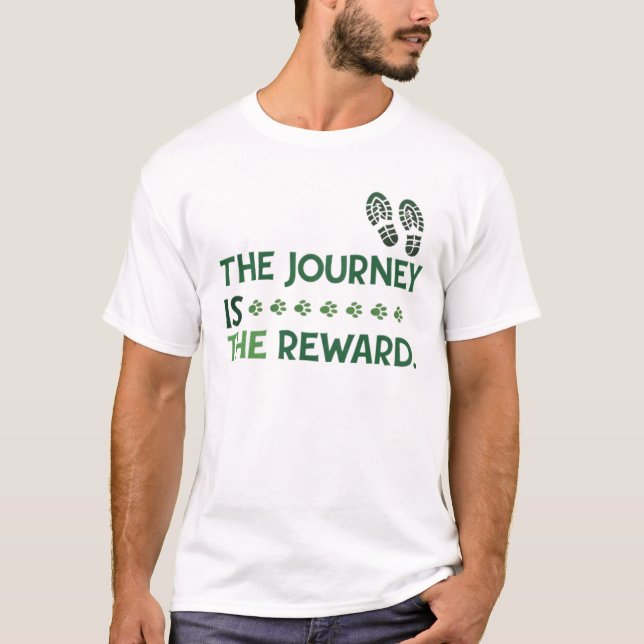 Resan är belöningen t shirt (Framsida)