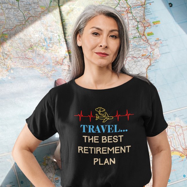 Resan är min Pension-plan T Shirt (Skapare uppladdad)
