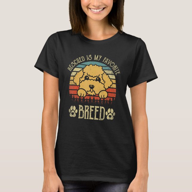 Rescued Is My Favorite Breed  Adoption Poodle T Shirt (Framsida)