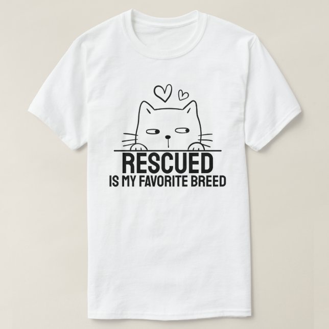 Rescued Is My Favorite Breed T Shirt (Design framsida)