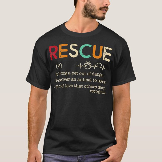 RescueTo bring a pet out of dangerTo deliver an T Shirt (Framsida)