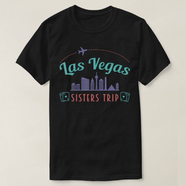 Reseer Flight Vacation Las Vegas Sisters Resa Wa T Shirt (Design framsida)
