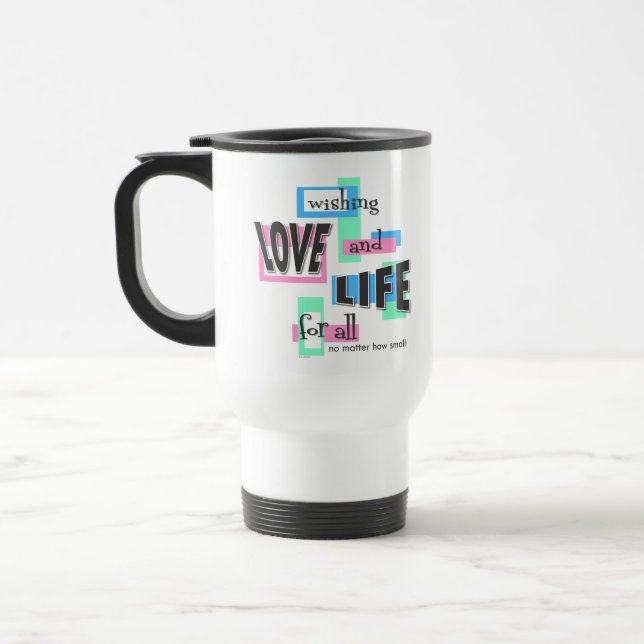 Resemugg med ett pro-life-meddelande. (Vänster)
