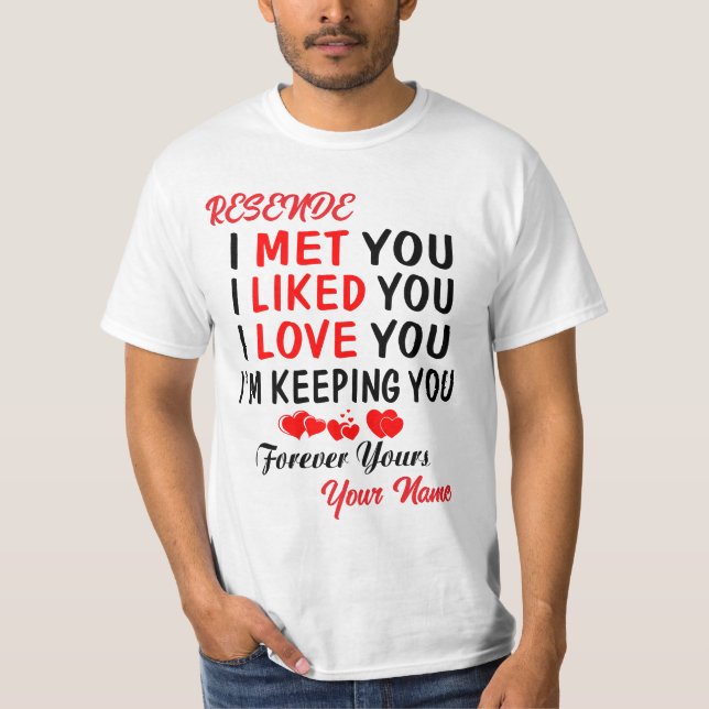 Resende jag mötte dig som du älskar dig t shirt (Framsida)
