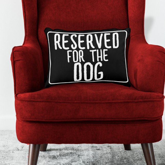 Reserverad för Hund 12 x 16 tum Prydnadskudde (Reserved For The Dog Accent Pillow by Ricaso. Mark your dogs spot with this fun pillow just for them)
