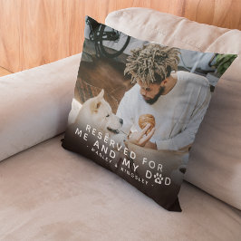 'Reserverad för mig och min pappa' 2 x Foto Kudde
