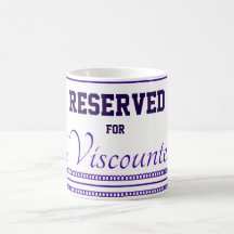 Reserverad för The Viscountess Classic Mug, 11 oz