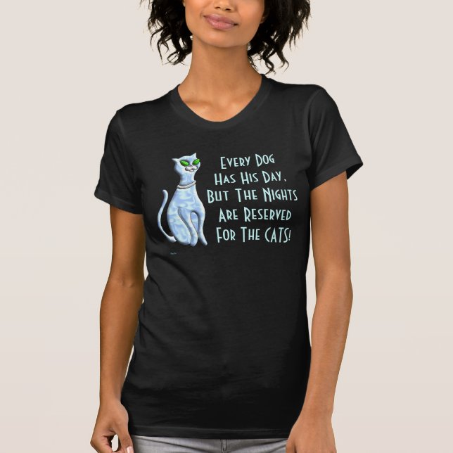 Reserveras på nätterna för KATTERNA! T-shirt (Framsida)