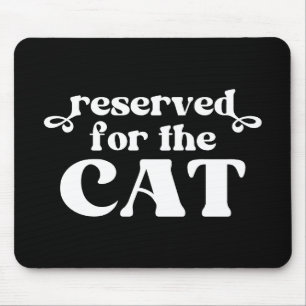 Reserverat för katt musmatta