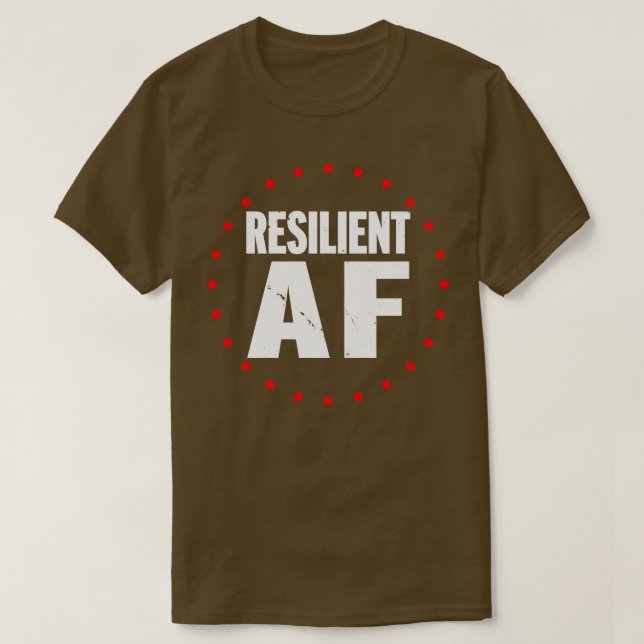 Resilient AF T Shirt (Design framsida)