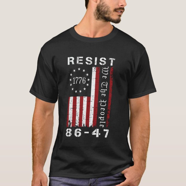 Resist 8647 86 47 Protest We The People Flag Save  T Shirt (Framsida)