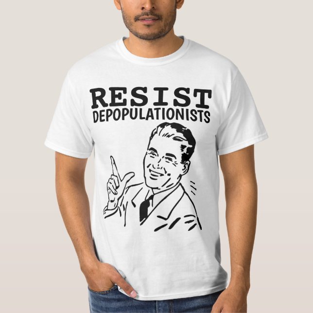 RESIST DEPOPULATIONISTS RETRO MAN T-SHIRTS (Framsida)
