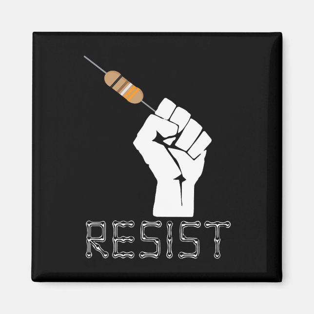 Resist Funny Gift Electrician Ingenjör Electrician Magnet (Framsidan)