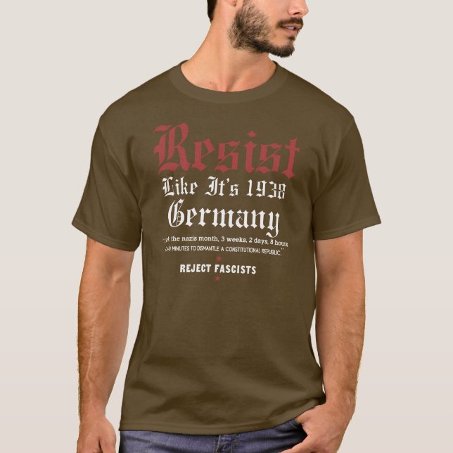 RESIST Like It's 1938 Germany - Save Our Country  T Shirt (Framsida)