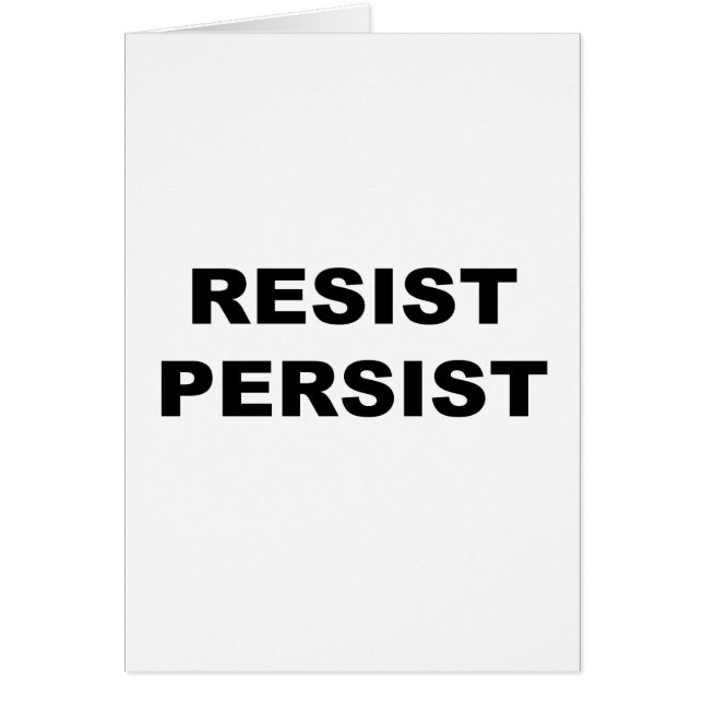 RESIST PERSIST HÄLSNINGSKORT (Framsidan)