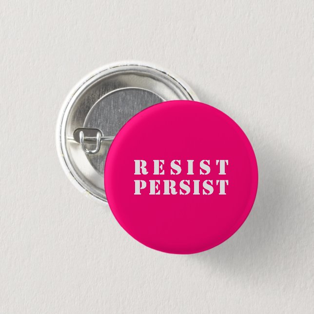 "resist Persist", shock rosa, magenta, fuchsia Knapp (Framsida & baksida)