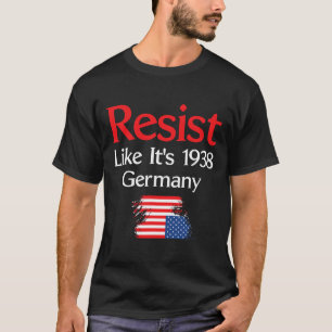Resistas som 1938 Tyskland T Shirt