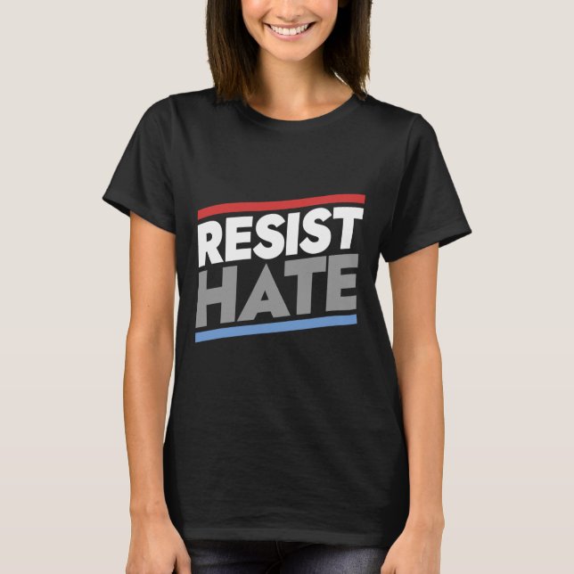 Resistate Hate T Shirt (Framsida)