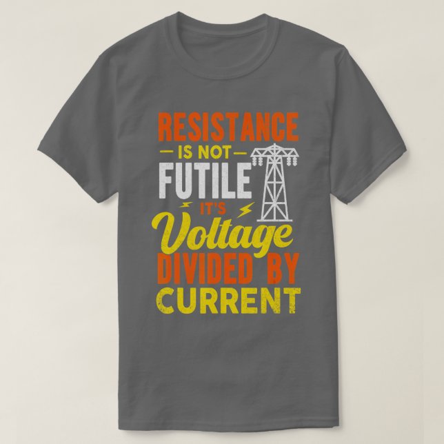 Resistens är inte felfri elev t shirt (Design framsida)