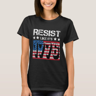 Resistens som 1776 t shirt