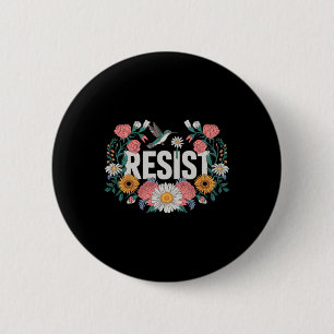 Resistent Blommigt Resistent Aktivister Feminister Knapp