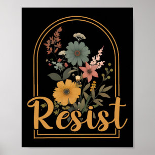 Resistent Minimalist Flowers Anti Trump POLITIK Pr Poster
