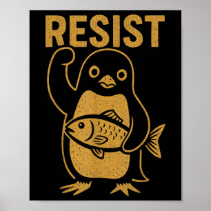 Resistent Rebel Penguin Anti-trump Protest Against Poster