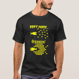 Resistera - Använd inte Panic - Ordna T Shirt