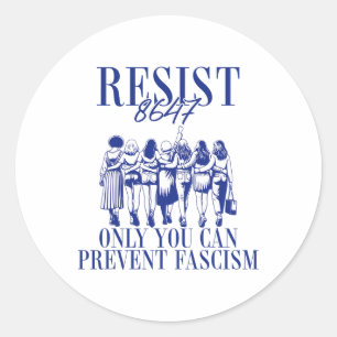 Resistera endast 8647 Du kan förhindra fascism fem Runt Klistermärke