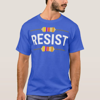 Resistfunny Electronic Resistor Ingenjör T Shirt