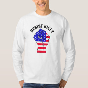 Resistly Bigly Antitrump T Shirt