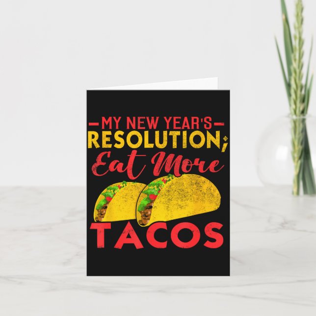 Resolution Eat More Tacos Funny New Year Holiday  Kort (Framsida)