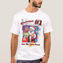 Resolution nr 1: Vote Voice - Santa T Shirt