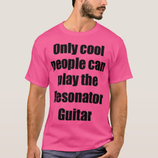 Resonator Guitar Player Musician Funny Gift Idea T Shirt