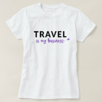 Resor är mitt affärs-T-Shirt