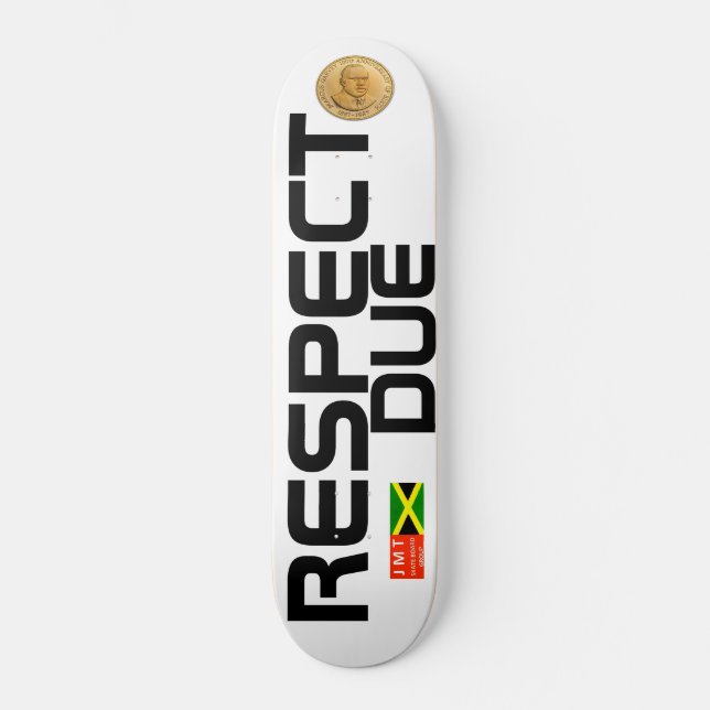 RESPECT DUE Skateboard (Framsida)