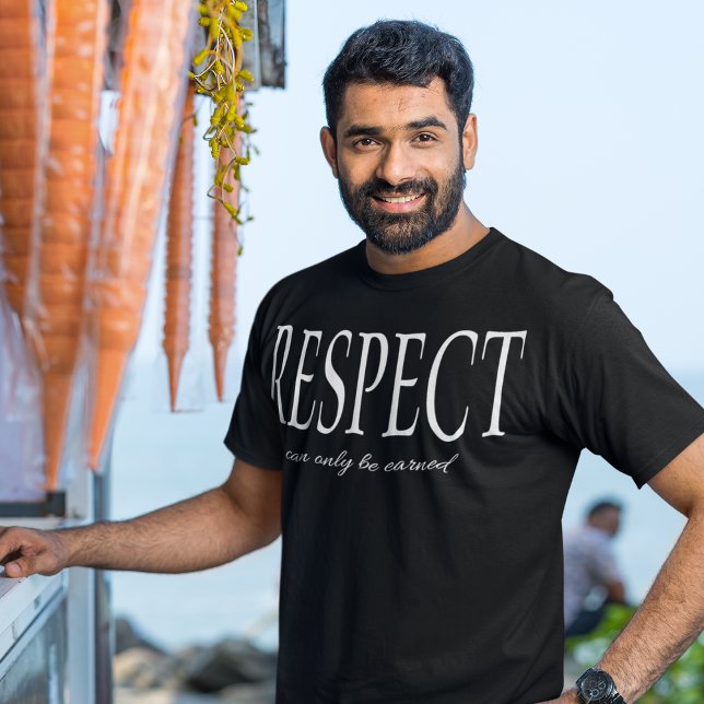 RESPECT KAN ENDAST ÖKAS UTAN ORDNING T SHIRT (Skapare uppladdad)