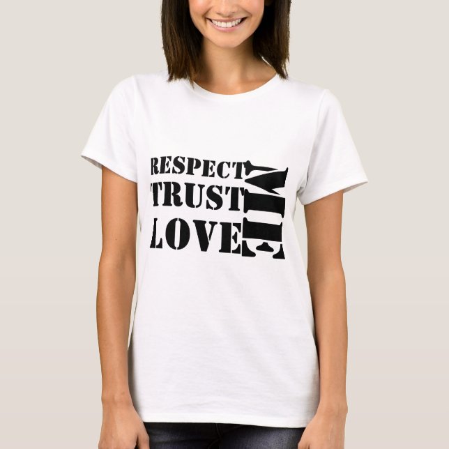 respect me love me trust me t shirt (Framsida)