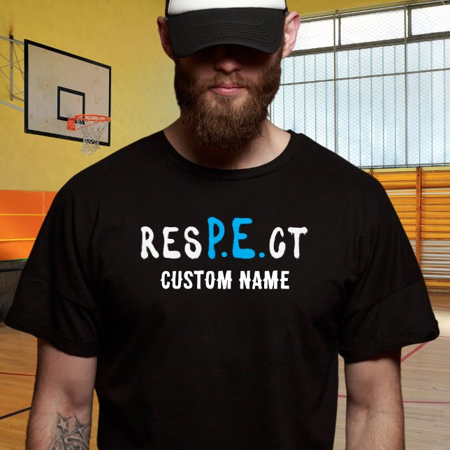 resPEct PE/Gym Teacher T Shirt (Skapare uppladdad)