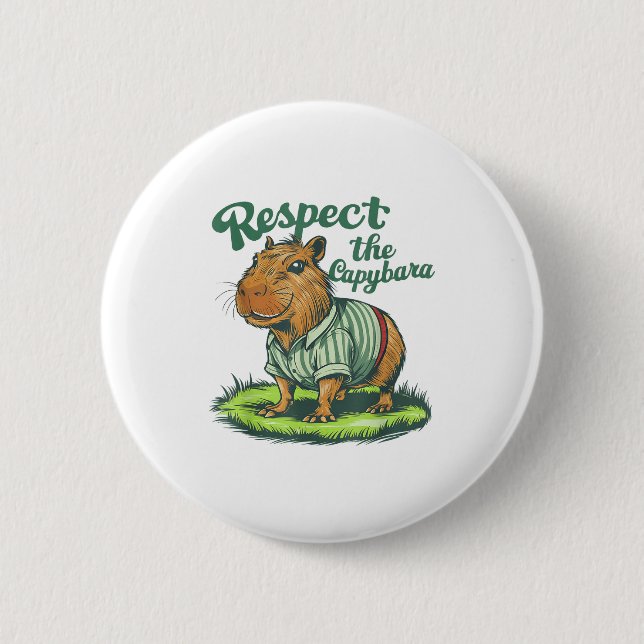 Respect The Capybara - Funny Photo Rodent Capibara Knapp (Framsida)