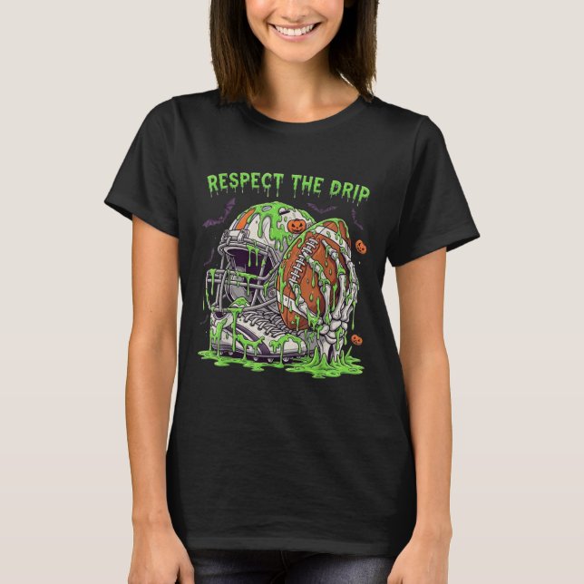 Respect The Drip Football Halloween Skeleton Hand  T Shirt (Framsida)