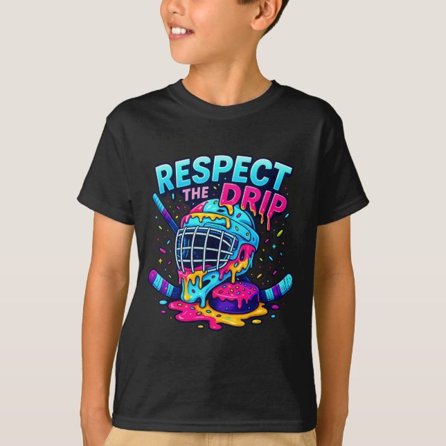 Respect The Drip Ice Hockey Stick &amp; Puck Dripn T Shirt (Framsida)