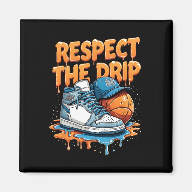 Respect The Drip Sneaker Swag Sketll Street Style  Magnet (Framsidan)