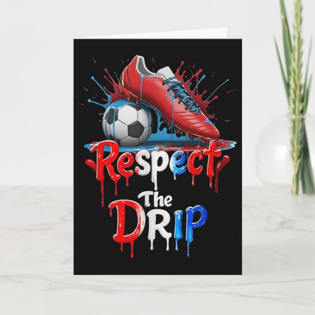 Respect The Drip Soccer Graffiti Street Style  Kort (Framsida)