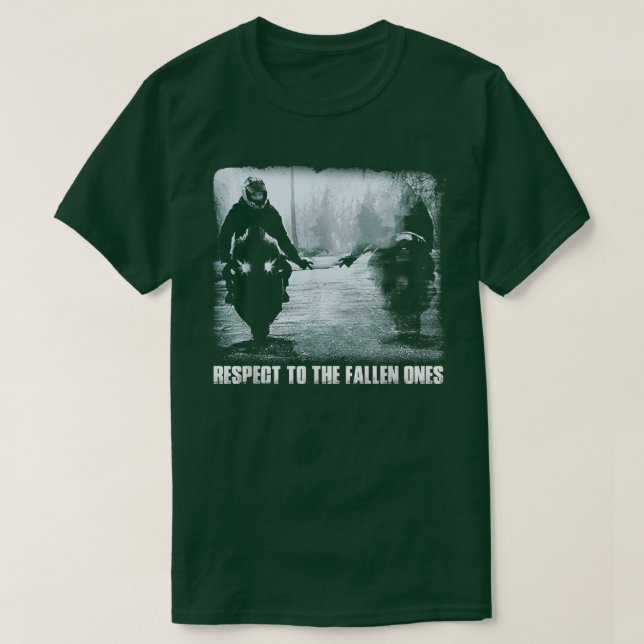 Respect the fallen ones motorcycle biker lover 127 t shirt (Design framsida)
