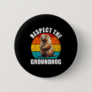 Respect The Groundhog Vintage Groundhog Day Decora Knapp